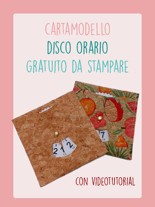 DISCO ORARIO - CARTAMODELLO GRATUITO